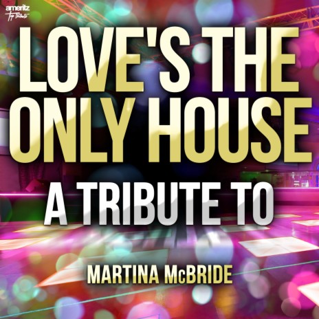 Love's the Only House cover art
