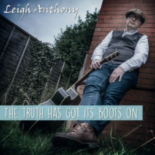 The Truth Has Got Its Boots On