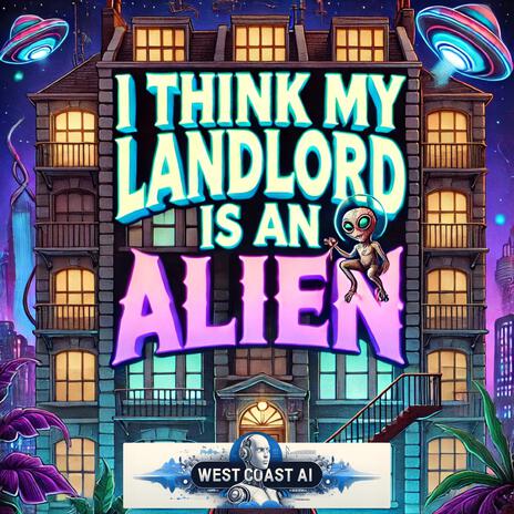 I Think My Landlord Is an Alien cover art