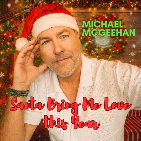 Santa Bring Me Love This Year cover art