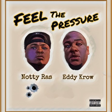 Feel the pressure ft. Notty Ras cover art