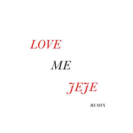 Love Me JeJe cover art