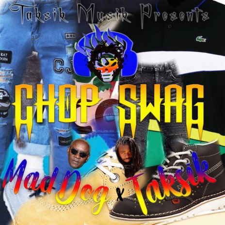 Chop Swag ft. Taksik cover art