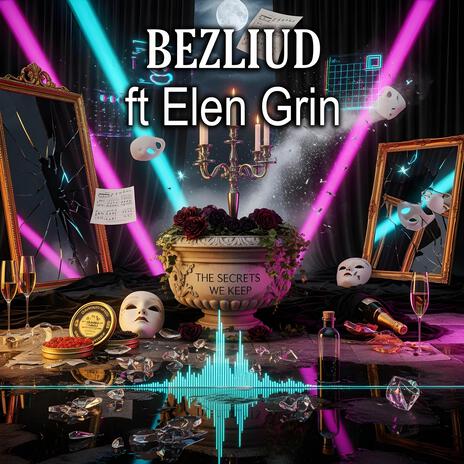 The Secrets We Keep ft. Elen Grin cover art