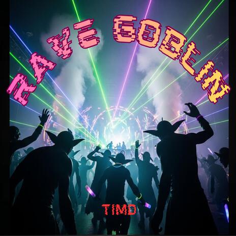 Rave Goblin (Yesterdays mix). cover art