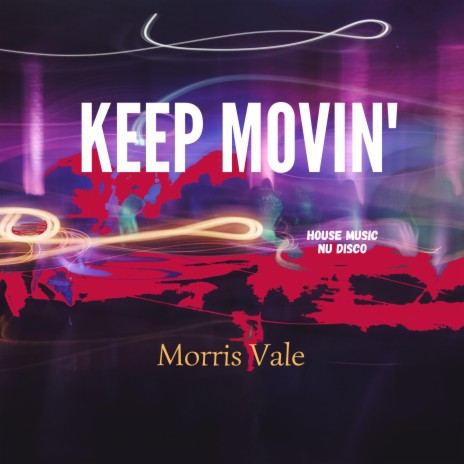 Keep Movin'
