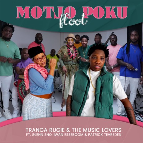Motjo Poku Floot ft. The Music Lovers, Glenn Sno, Iwan Esseboom & Patrick Tevreden