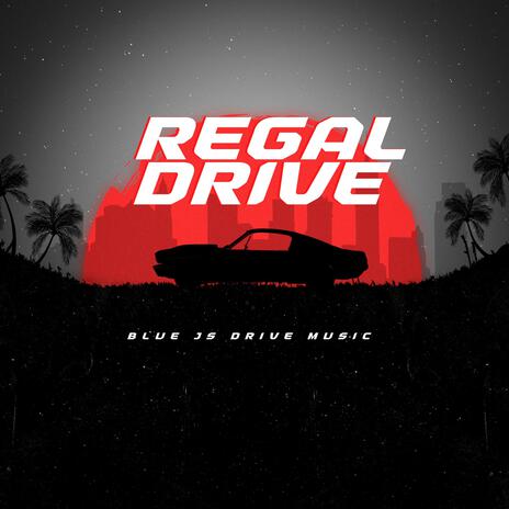 Regal Drive (V2)
