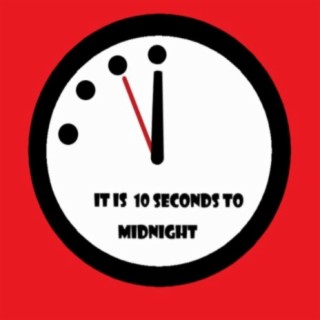 10 sec to Midnight