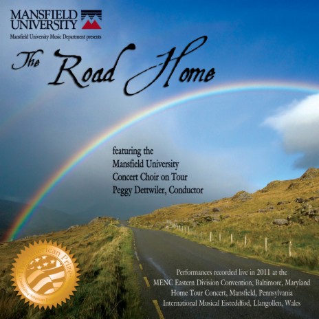 The Road Home (Live) ft. Mansfield University Concert Choir & Peggy Dettwiler