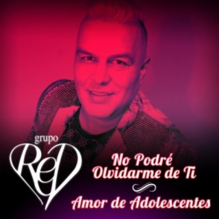 No Podré Olvidarme De Ti / Amor De Adolescentes