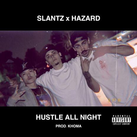 HUSTLE ALL NIGHT ft. SLANTZ cover art