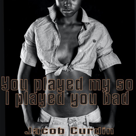 You played me so I played you bad cover art