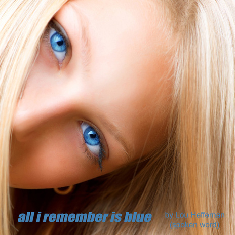 All I Remember Is Blue cover art