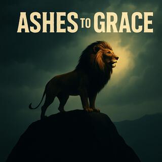 Ashes to Grace