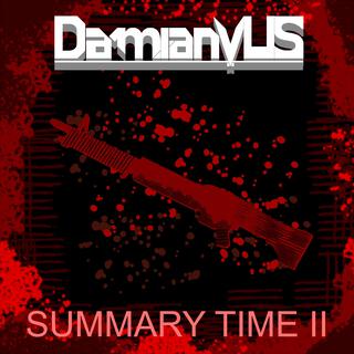 Summary Time II
