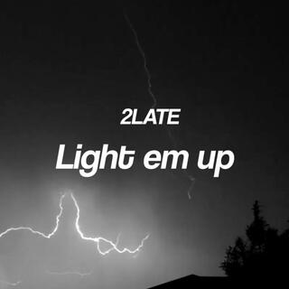 Light em up cover art