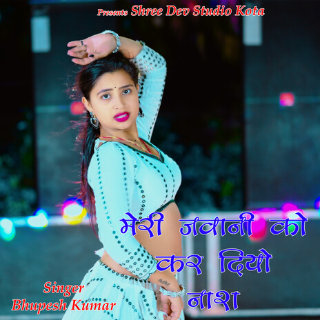 Meri Jawani Ko Kar Diyo Nash ft. Yashdeep Doi & Kuldeep Doi cover art