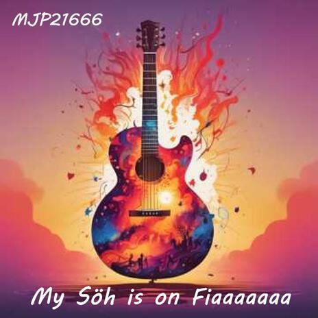 My Söh is on Fiaaaaaaa cover art