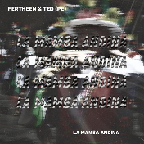 La Mamba Andina ft. TED (PE) cover art
