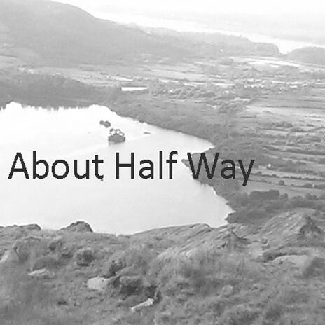 About Half Way cover art