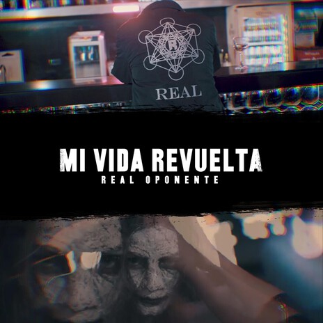 Mi Vida Revuelta (Real Oponente) cover art