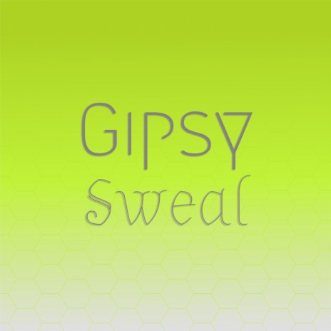 Gipsy Sweal