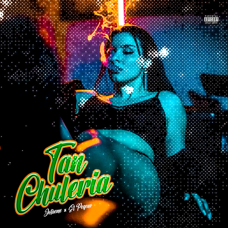Tan Tan Chuleria ft. El Peqeño cover art