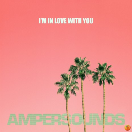 I'm In Love With You ft. Zen Freeman & Ampersounds cover art