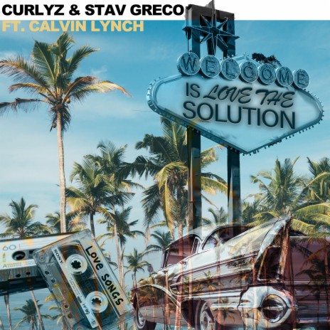 Is Love the Solution (Radio Edit) ft. Stav Greco & Calvin Lynch cover art