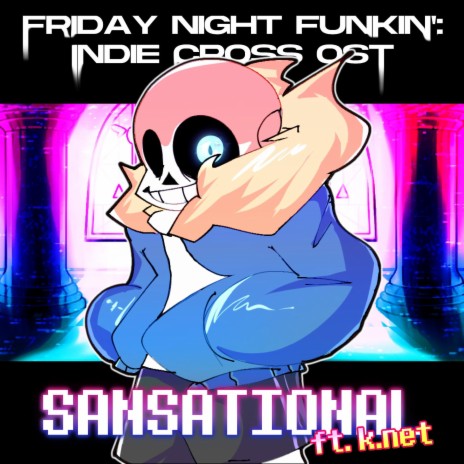 Sansational v2 (Indie Cross) ft. k.net cover art