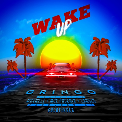 Wake up ft. Maxwell, Moe Phoenix & Laruzo cover art