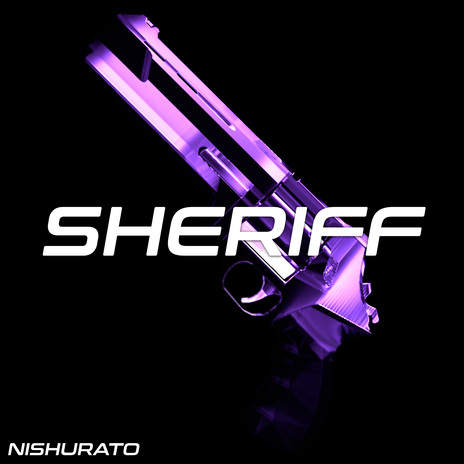 Sheriff (Sped Up)