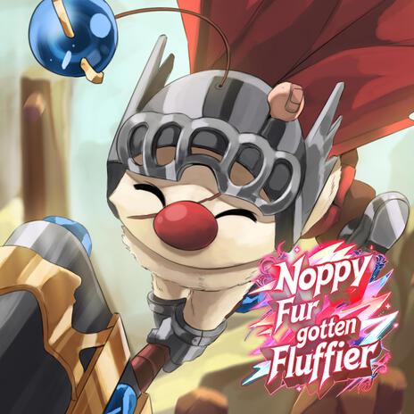 Noppy Fur Gotten Fluffier cover art