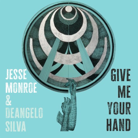 Give Me Your Hand ft. Deangelo Silva cover art