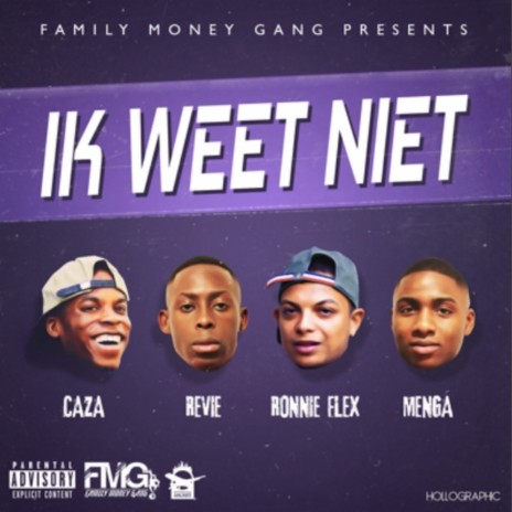 Ik Weet Niet ft. Ronnie Flex & Caza cover art