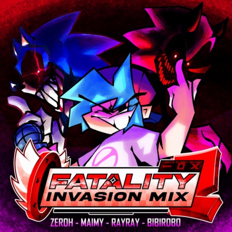 FATALITY Invasion Mix V2 (Vs Sonic.EXE) cover art