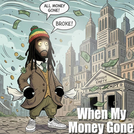 When my money is gone cover art