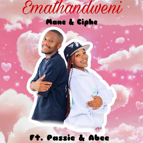 Emathandweni ft. Ciphe, Passie & Abee cover art