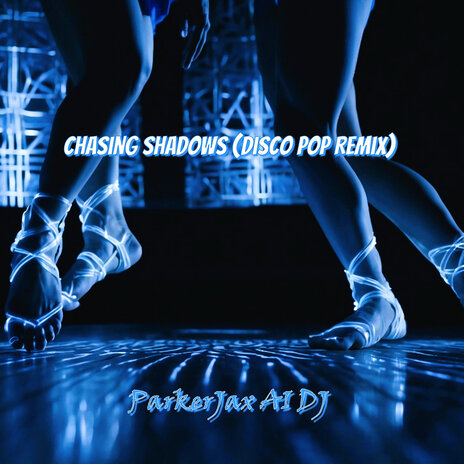 Chasing Shadows (Disco Pop Remix) cover art