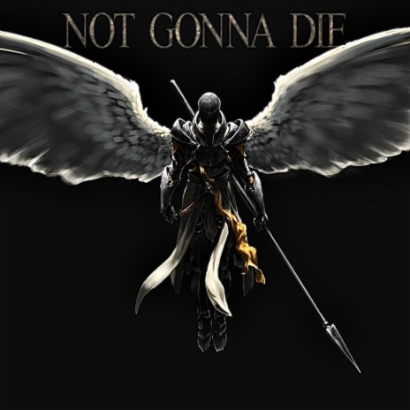Not Gonna Die ft. Anna Ruth Parkin cover art