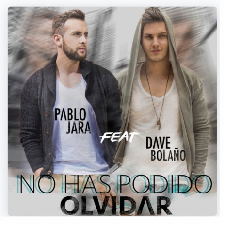 No Has Podido Olvidar ft. Dave Bolaño cover art