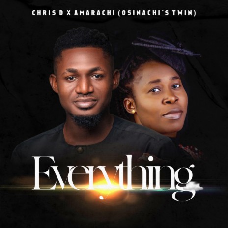 Everything ft. Amarachi Osinachi's twin sister cover art