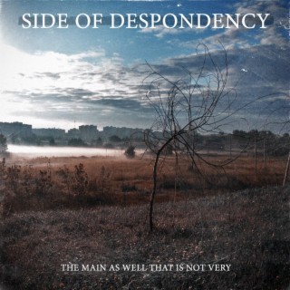 Side Of Despondency