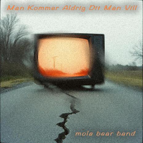 Man Kommer Aldrig Dit Man Vill cover art
