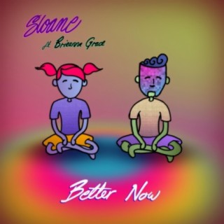 Better Now ft. Brieanna Grace cover art