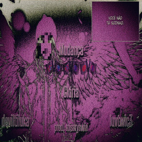 mudança & glória! ft. miseryswin, luvtwic3 & yokaio cover art