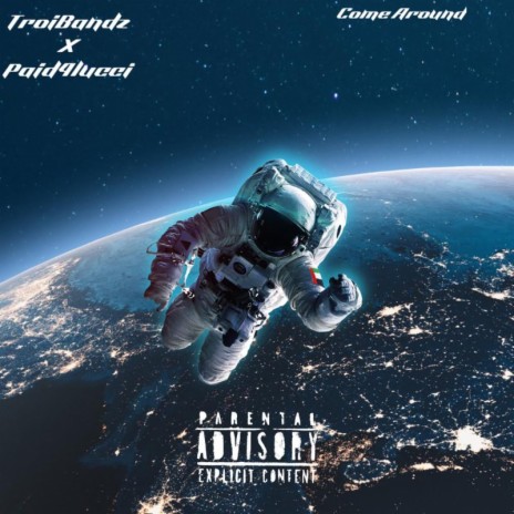 Come Around ft. Paid4lucci cover art
