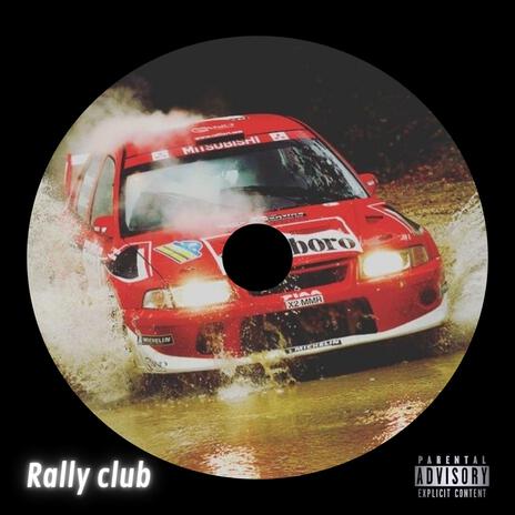 Rally club (Slowed)