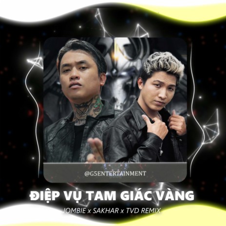 Điệp Vụ Tam Giác Vàng (TVD Remix) ft. Sakhar cover art